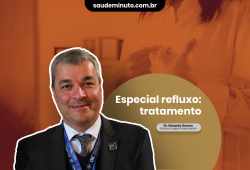 ESPECIAL REFLUXO – Como tratar a doença?