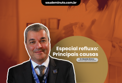 ESPECIAL REFLUXO – Quais são as principais causas da doença?