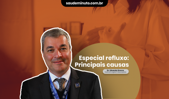 ESPECIAL REFLUXO – Quais são as principais causas da doença?