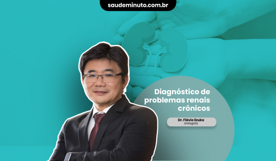 Saiba como é feito o diagnóstico de problemas renais crônicos