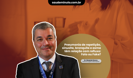 Pneumonia de repetição, sinusite, bronquite e asma têm relação com o refluxo: Fato ou Fake?