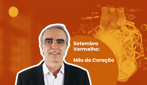 Setembro Vermelho – Conheça melhor a saúde cardiovascular