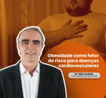 Obesidade: risco para doenças cardiovasculares
