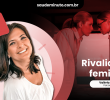 Divã Saúde Minuto | Rivalidade Feminina
