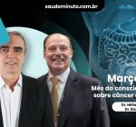 Março azul: prevenção e conscientização sobre o câncer colorretal