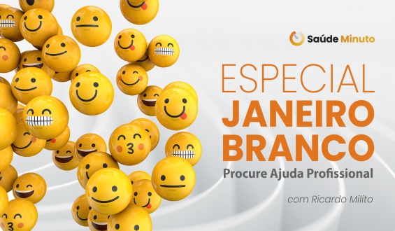 Especial Janeiro Branco: Procure ajuda profissional