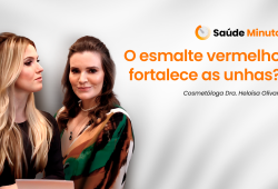 O esmalte vermelho fortalece as unhas?