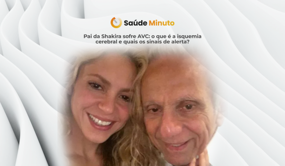 Pai da Shakira sofre AVC: o que é a isquemia cerebral e quais os sinais de alerta?