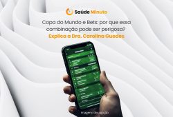 Copa do Mundo e Bets: por que essa combinação pode ser perigosa? Explica a Dra. Carolina Guedes