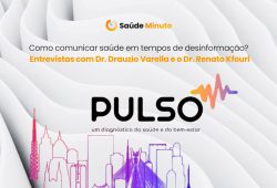 Como comunicar saúde em tempos de desinformação? | Entrevistas com Dr. Drauzio Varella e o Dr. Renato Kfouri