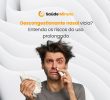 Descongestionante nasal vicia? Entenda os riscos do uso prolongado