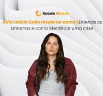 Atriz Leticia Colin revela ter asma | Entenda os sintomas e como identificar uma crise